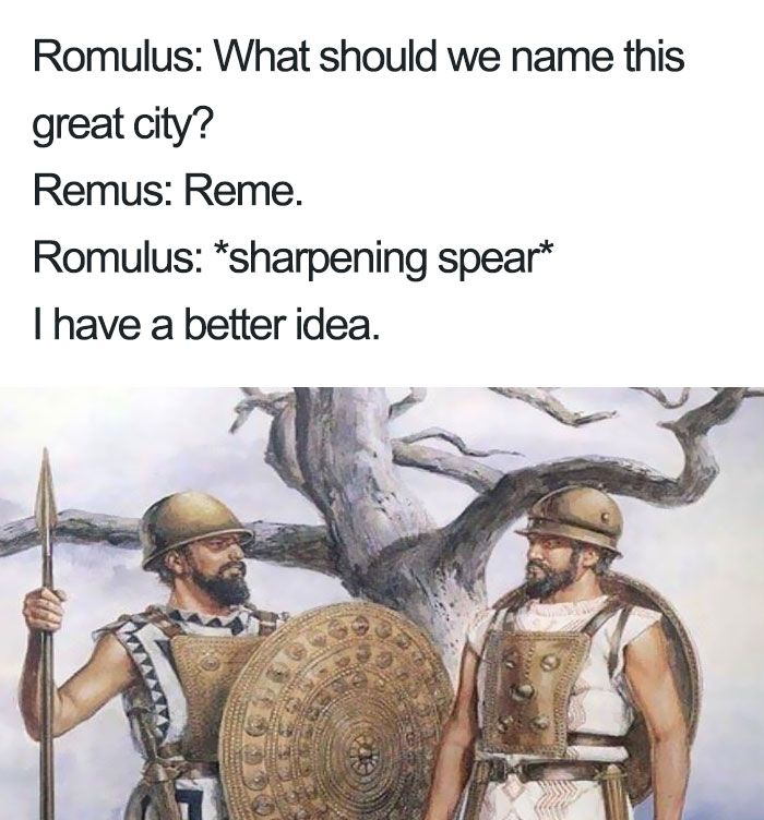 Ancient Roman memes featuring Romulus and Remus debating the name of their new city with humor and history.