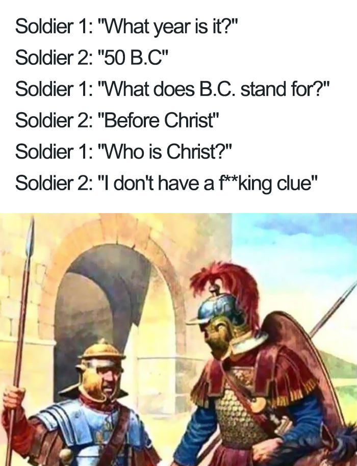 Two ancient Roman soldiers in armor having a humorous conversation about the meaning of B.C. in history memes.