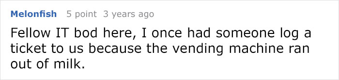 IT Guy Shares The Funniest Requests He Got That Almost Made Him Laugh Out Loud