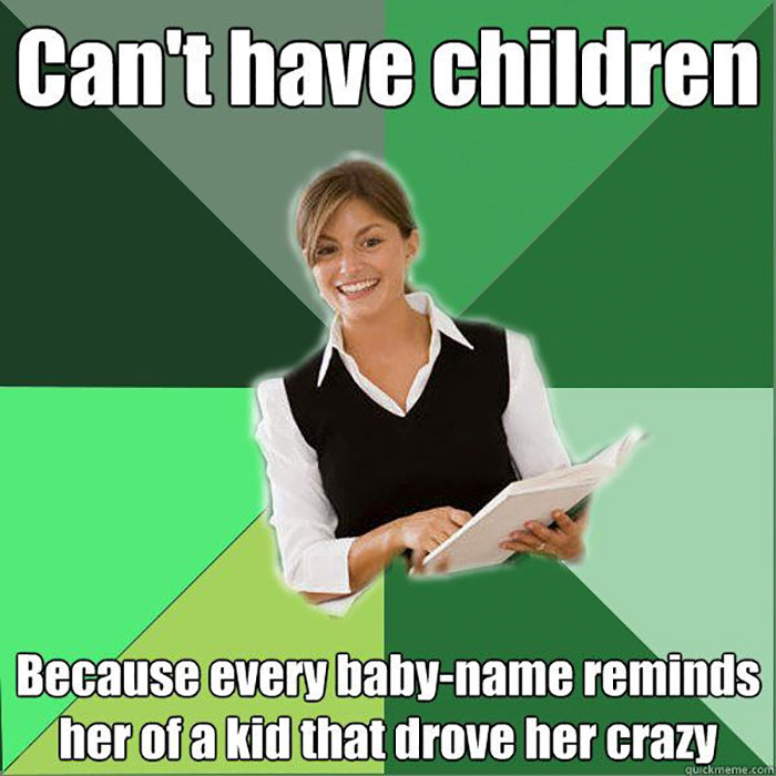 Teacher meme highlighting the humorous challenges educators face with student names.