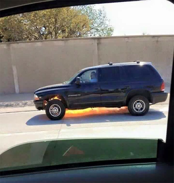Uhh Your Car's On Fire