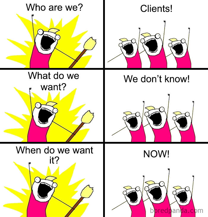 Comic strip with animated characters humorously depicting a client meme, expressing indecisiveness and urgency.