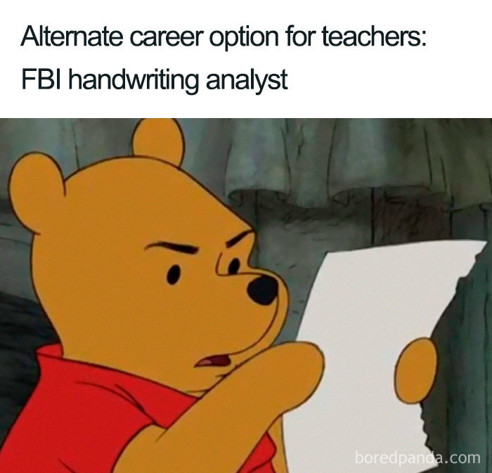 Bear holding a paper, captioned "Alternate career option for teachers: FBI handwriting analyst," highlighting educators' hardships.