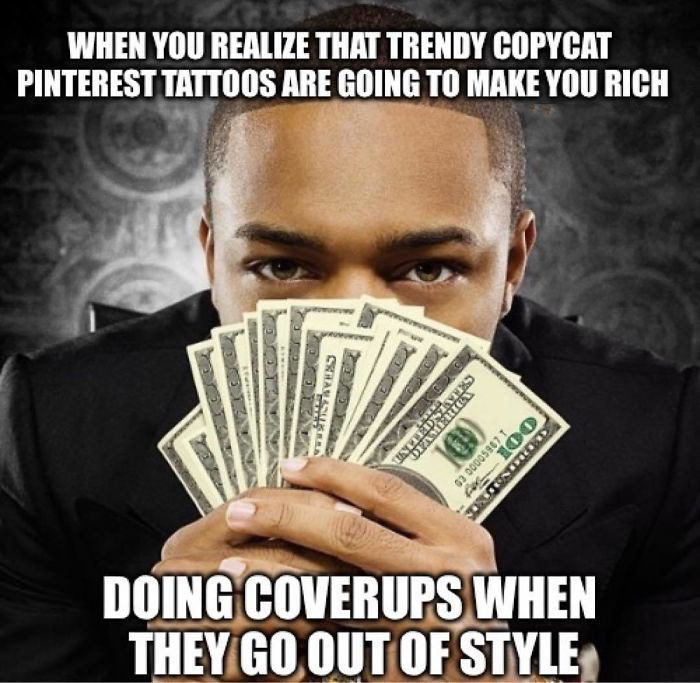 Man holding cash with text about trendy Pinterest tattoos making him rich, emphasizing tattoo meme humor.