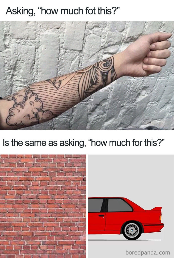 Tattoo meme comparing the phrase "how much fot this?" to "how much for this?" with images of a tattooed arm, brick wall, and red car.