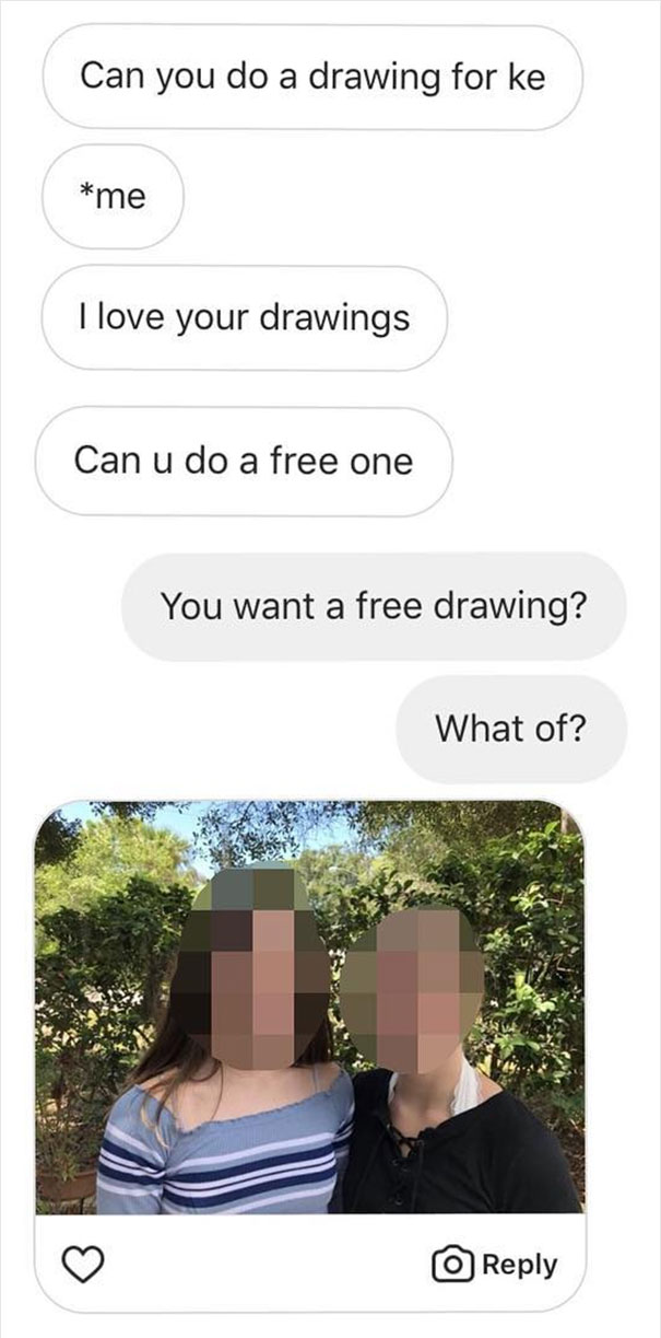 People Kept Asking This Artist To Draw Them For Free, So He Decided To Teach Them A Lesson People Kept Asking This Artist To Draw Them For Free, So He Decided To Teach Them A Lesson