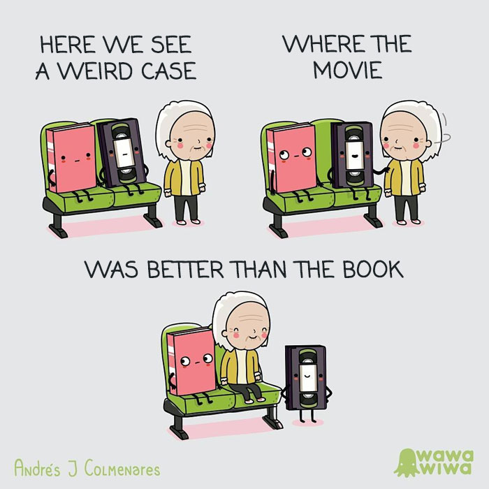 Here We See A Weird Case ... Where The Movie ... Was Better Than The Book.