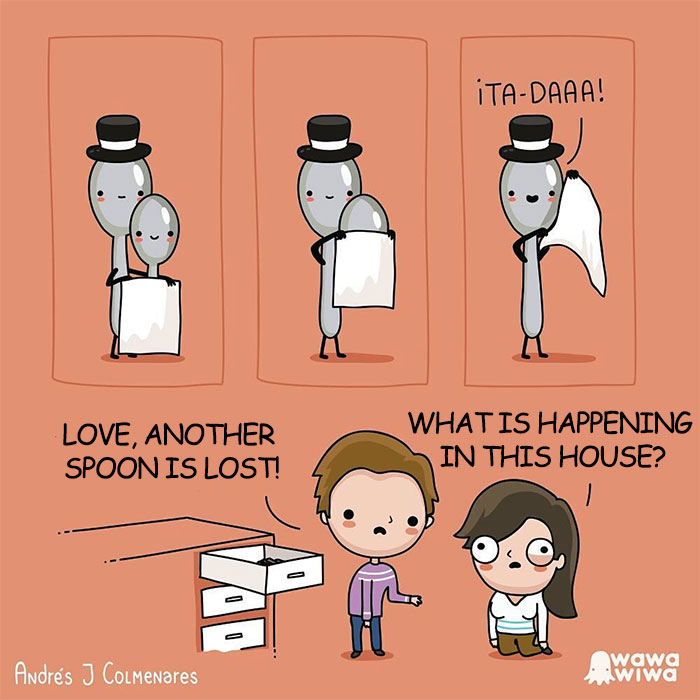 Love, Another Spoon Is Lost! ... What Is Happening In This House?