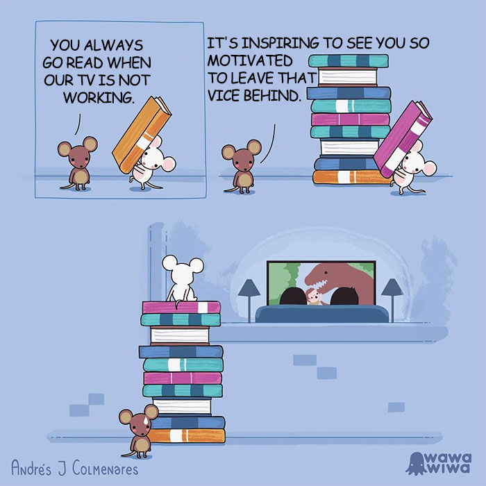 You Always Go Read When Our Tv Is Not Working. ... It's Inspiring To See You So Motivated To Leave That Vice Behind.