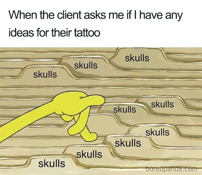 Funny tattoo meme featuring a hand pointing at numerous instances of the word "skulls" in response to a client's query.