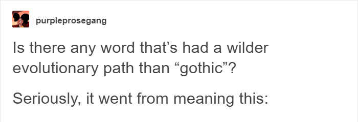 gothic-evolution-of-word-meaning-etymology-1 gothic-evolution-of-word-meaning-etymology-1