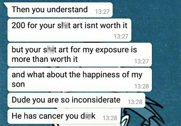 Man Orders Artist To Paint His Portrait For Free Because His Son 'Has Cancer', Gets The Response He Deserves Man Orders Artist To Paint His Portrait For Free Because His Son 'Has Cancer', Gets The Response He Deserves