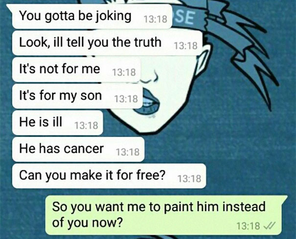 Man Orders Artist To Paint His Portrait For Free Because His Son 'Has Cancer', Gets The Response He Deserves Man Orders Artist To Paint His Portrait For Free Because His Son 'Has Cancer', Gets The Response He Deserves