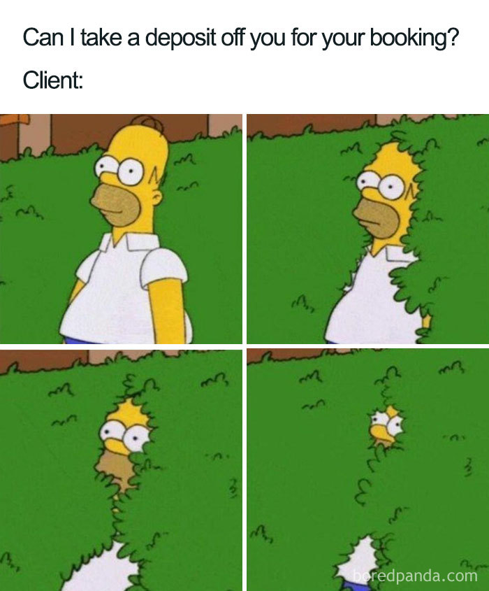 Homer Simpson meme backing into a bush, humorously representing client reaction in a tattoo booking scenario.