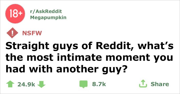 Someone Asked Straight Guys “What’s The Most Intimate Moment They Had With Another Guy” And This Answer Is The Best