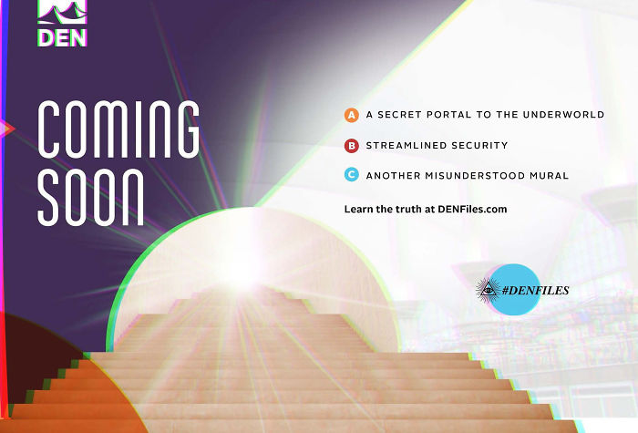 Denver International Airport Trolls Travelers With The Most Genius Conspiracy Theory Campaign Denver International Airport Trolls Travelers With The Most Genius Conspiracy Theory Campaign