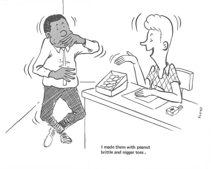 I Made Them With Peanut Brittle And Nigger Toes