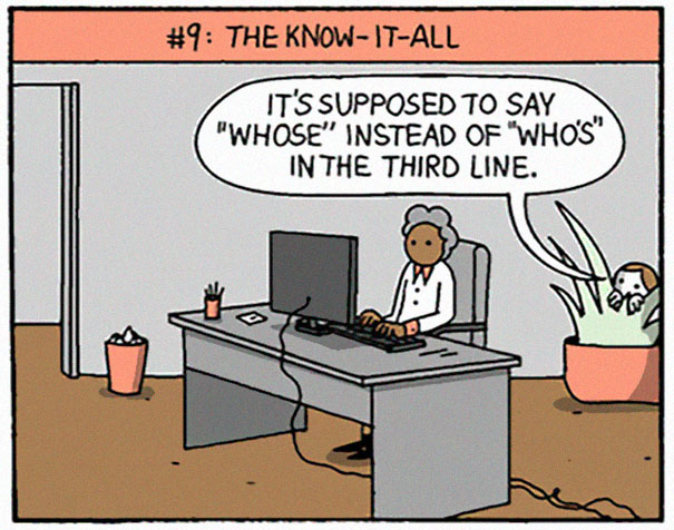 10 Types Of Colleagues That Exist In Every Workplace 10 Types Of Colleagues That Exist In Every Workplace