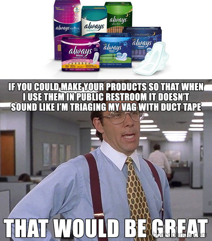 Office meme about period products, featuring an image of Always pads and the humorous text "That would be great."