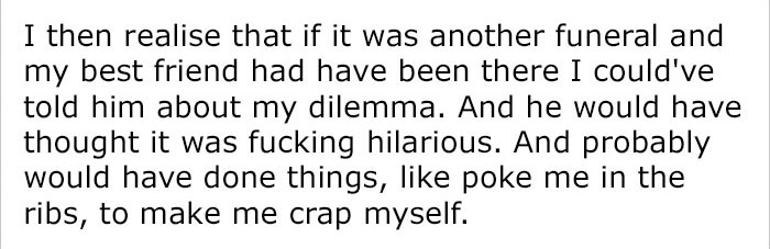 Guy Realizes He Needs To Poop At Best Friend's Funeral And Things Escalate Hilariously Guy Realizes He Needs To Poop At Best Friend's Funeral And Things Escalate Hilariously