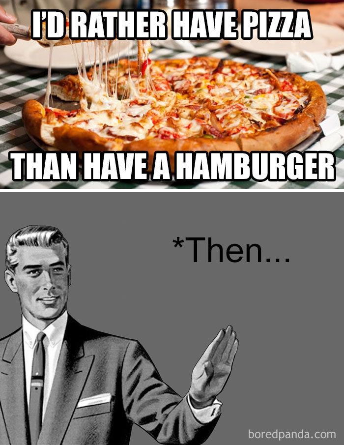 Pizza versus hamburger meme showing pizza preference humor.