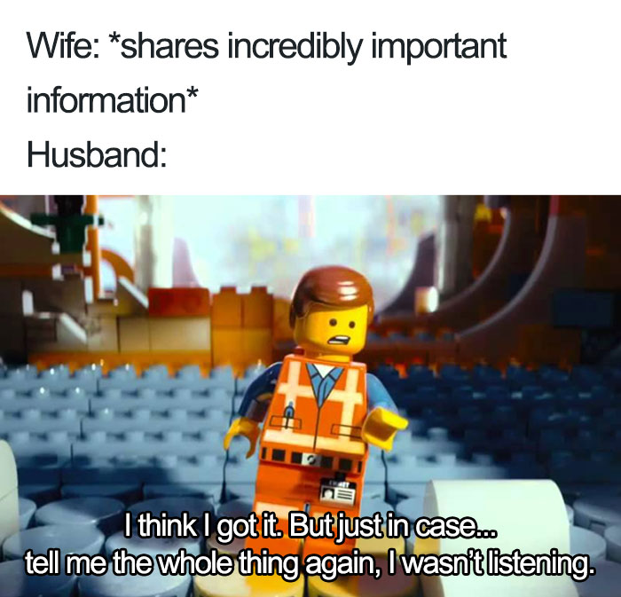 Lego character humorously depicting married life with a caption about not listening to important information.
