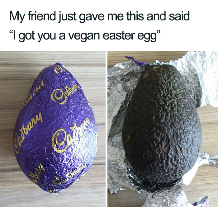 Vegan meme showing a Cadbury-wrapped avocado as a "vegan Easter egg" joke.