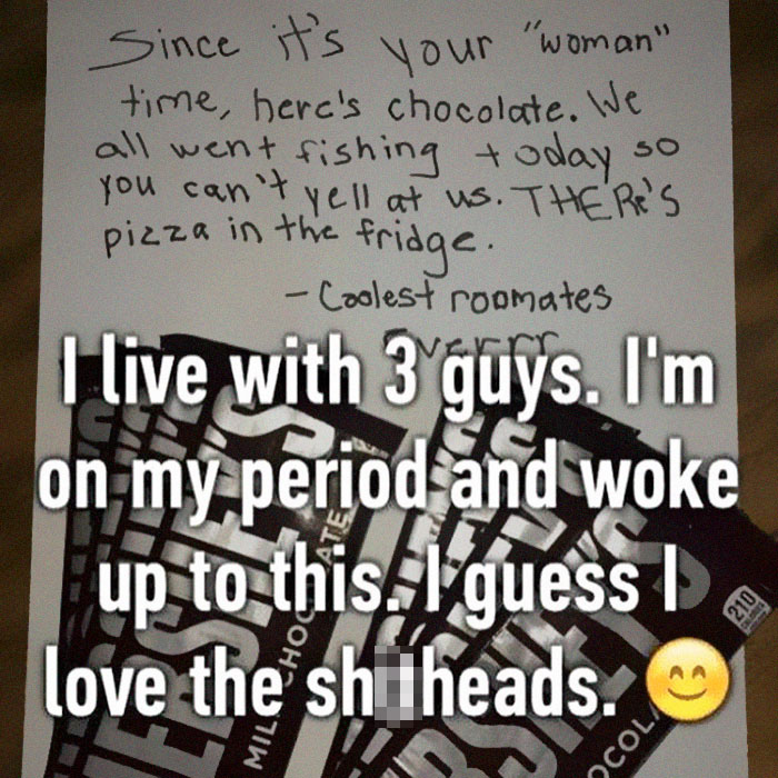 Chocolate bars with a funny note about being on her period, expressing love for her roommates.