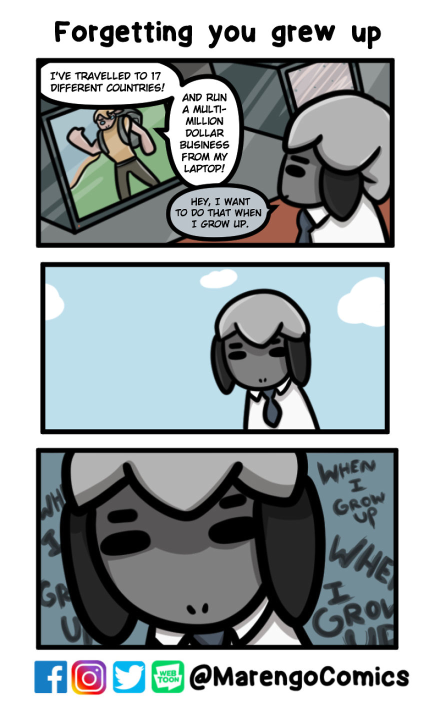 Often Times I Would Forget That I Grew Up Entirely