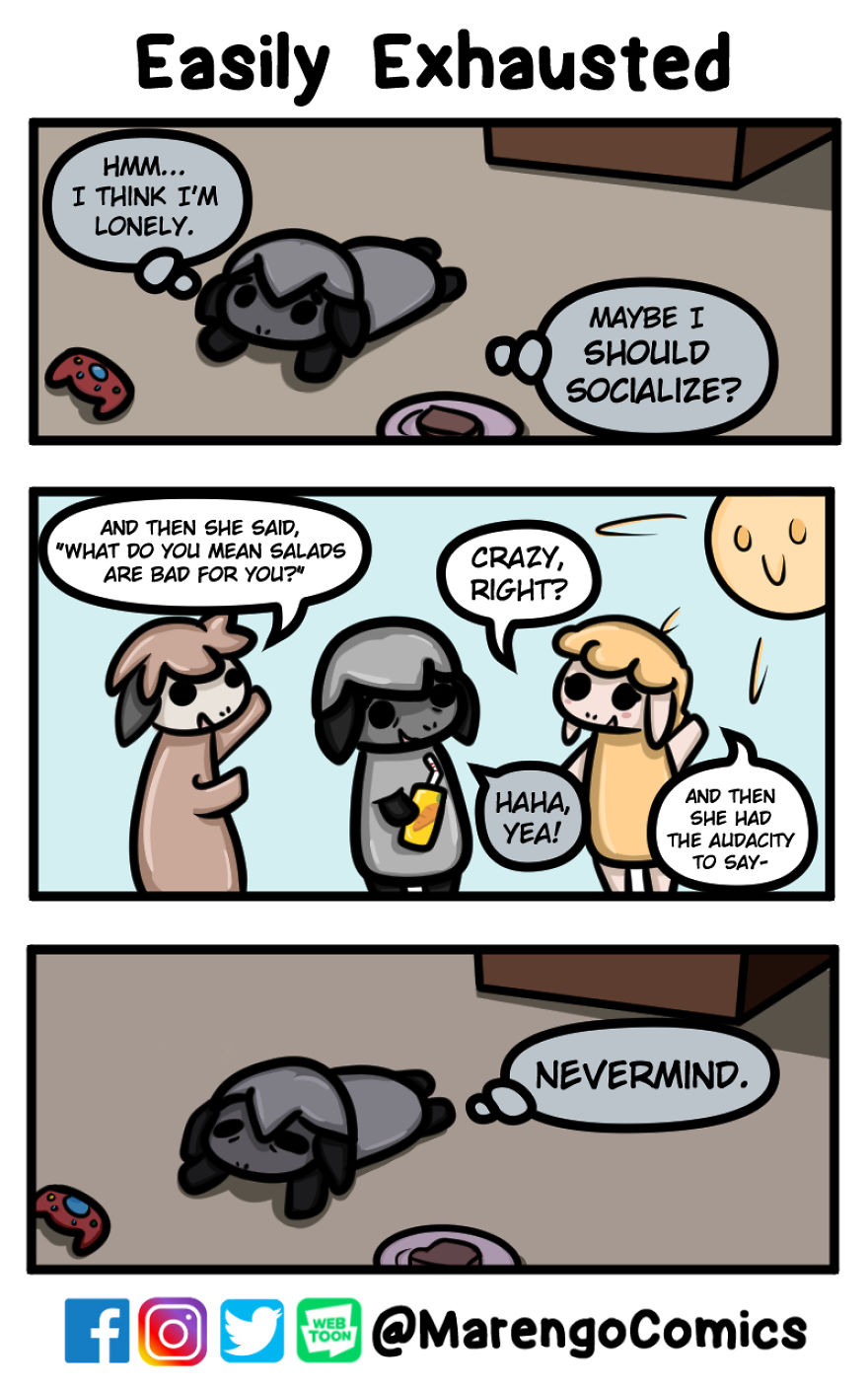 As Much As I Tried, I Was Also Very Easily Exhausted By Socialization