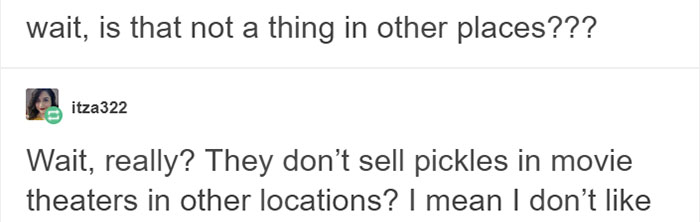 Turns Out That Texans Had No Idea No One Else Eats Pickles At Movie Theaters And It's Hilarious