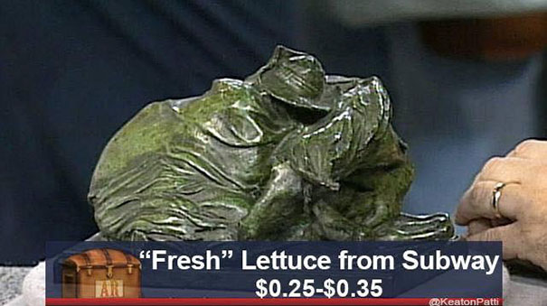 Hilarious caption on Antiques Roadshow item: "Fresh” Lettuce from Subway, $0.25-$0.35.