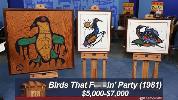Antiques Roadshow items with funny captions, displaying three colorful bird paintings valued at $5,000-$7,000.