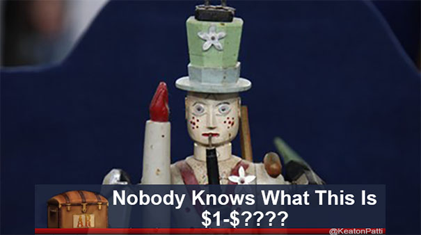 Antiques Roadshow item with funny caption, depicting a quirky figure in a green hat labeled "Nobody Knows What This Is $1-$????"