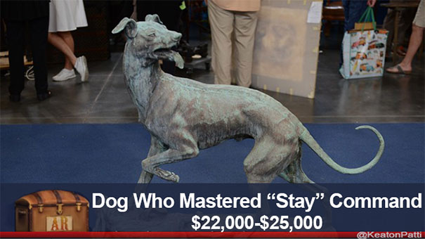 Antiques Roadshow item with funny caption: "Dog Who Mastered 'Stay' Command," valued at $22,000-$25,000.