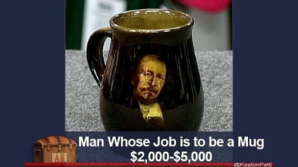 Antiques Roadshow item with a hilarious caption about a mug valued at $2,000-$5,000.