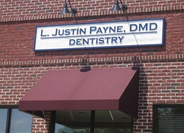 Dentist sign reading "L. Justin Payne, DMD," suggesting humor in people born for their jobs.