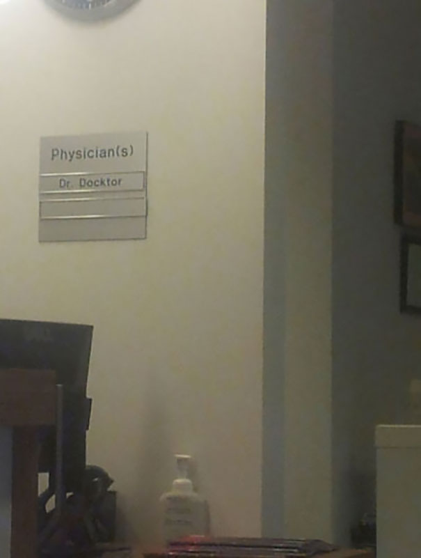 Physician office sign humorously matches doctor's name, suggesting they were born to do their job.
