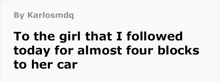Guy Follows Girl Four Blocks To Her Car, Then Writes Her An Anonymous Letter