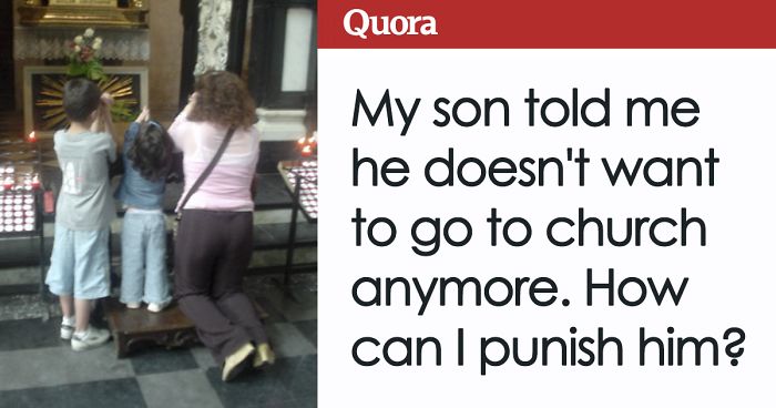 Parent Asks How To Punish Son Who Doesn’t Want To Go To Church, Gets Hilarious Advice