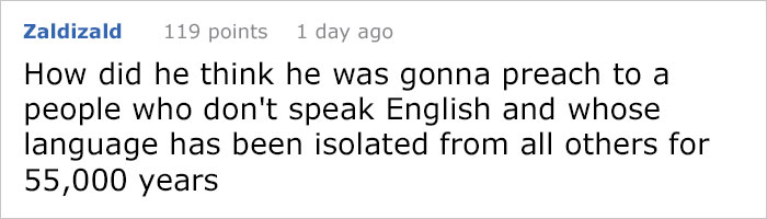 Writer Who's Against Illegal Immigration Says Government Should Bring Civilization To 'Uncontacted Tribe', Gets Murdered By Words Writer Who's Against Illegal Immigration Says Government Should Bring Civilization To 'Uncontacted Tribe', Gets Murdered By Words