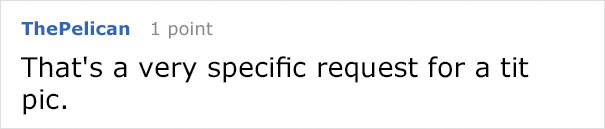 &ldquo;I Received A Text From Someone Asking For Topless Photos. I Obliged. He Had The Wrong Number&rdquo;