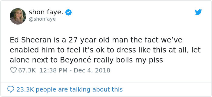 Woman Calls Out The Way Ed Sheeran Dressed Next To Beyonce, Gets Destroyed On Twitter Woman Calls Out The Way Ed Sheeran Dressed Next To Beyonce, Gets Destroyed On Twitter