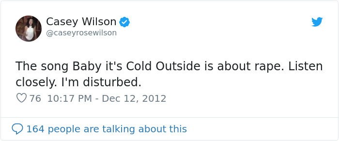 Radio Bans 'Baby It's Cold Outside' Over Claims It's A Rape Song, English Teacher Explains Its Real Meaning Radio Bans 'Baby It's Cold Outside' Over Claims It's A Rape Song, English Teacher Explains Its Real Meaning