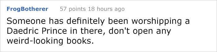 Guy Buys A House With His Wife, Finds "Too Much Strange Stuff" Inside