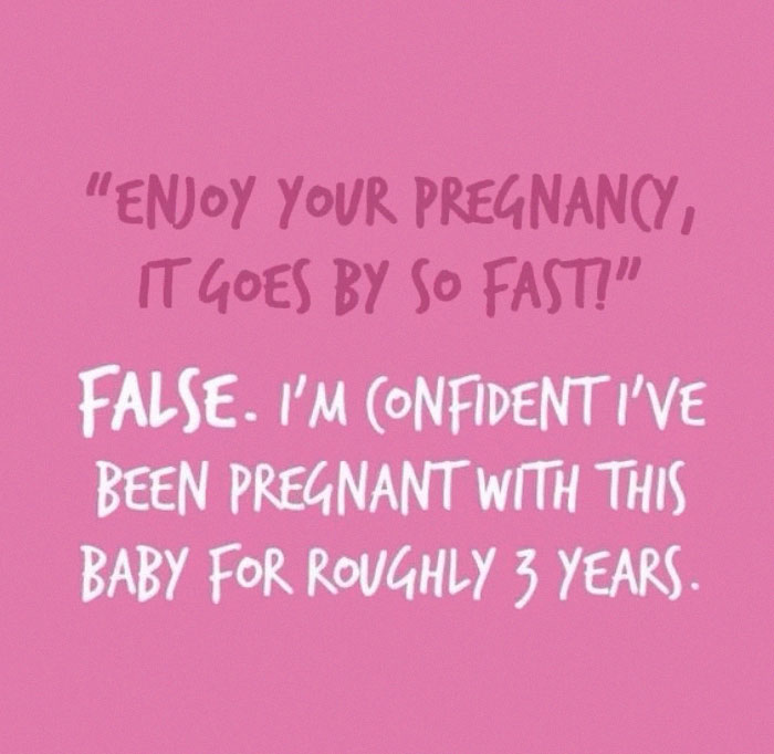 Pink background with a funny pregnancy meme about feeling pregnant for three years.