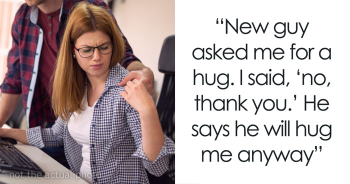 This Woman’s Co-Worker, Who Insisted On Getting A Hug, Was Taught A Valuable Lesson About Consent