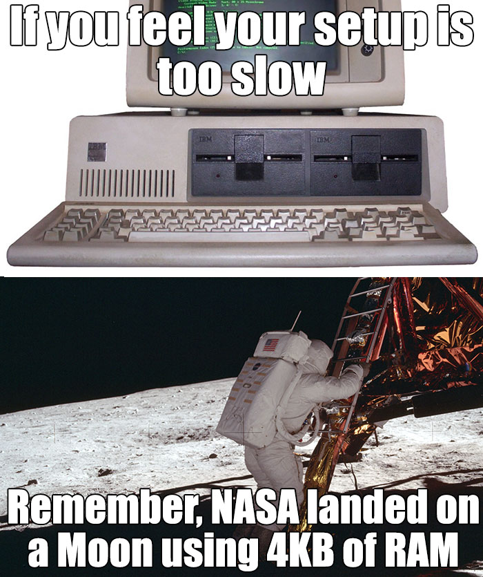 Old computer meme about slow setup, comparing it to NASA's moon landing with 4KB RAM.