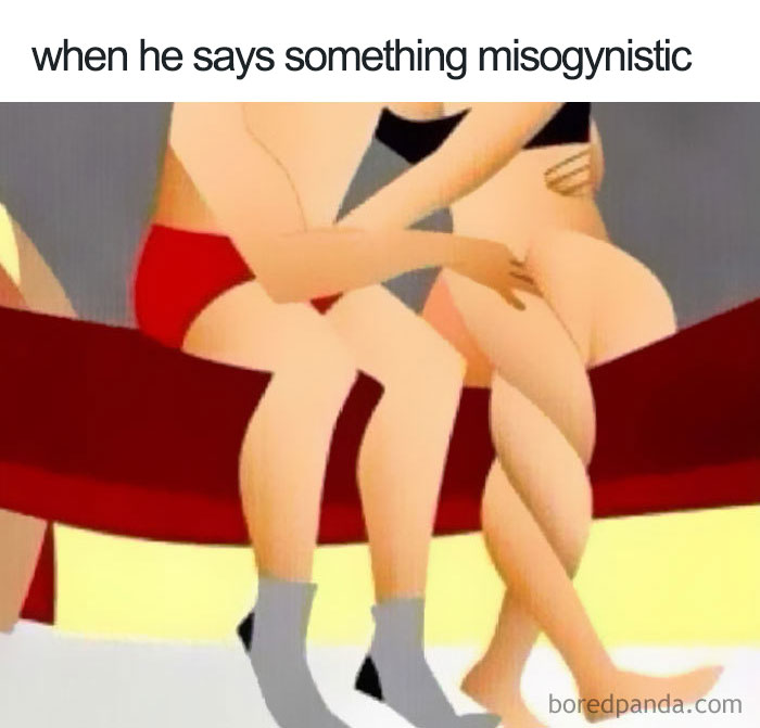 Two abstract figures sitting with crossed legs, caption reads "when he says something misogynistic," illustrating feminist humor.