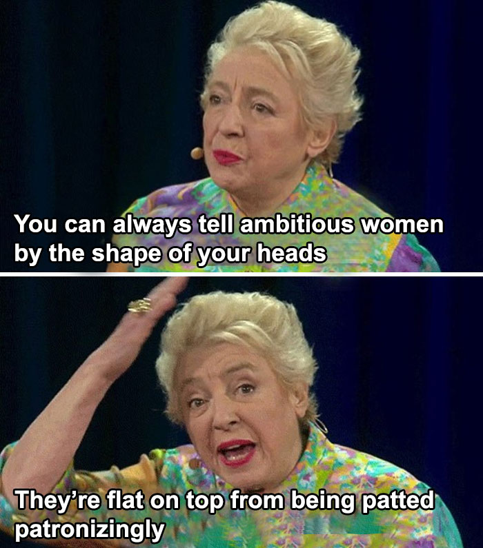 An older woman humorously comments on ambitious women, highlighting feminist themes with a witty expression.